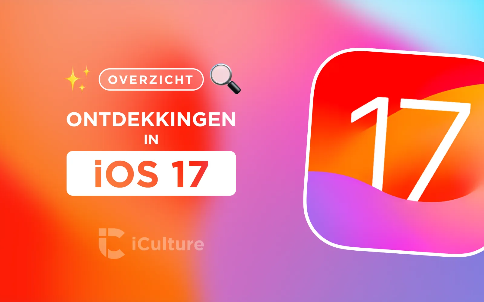 Dit zijn de leukste nieuwe details van iOS 17: 35+ ontdekkingen die je niet wil missen