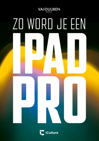 Zo word je een iPad Pro