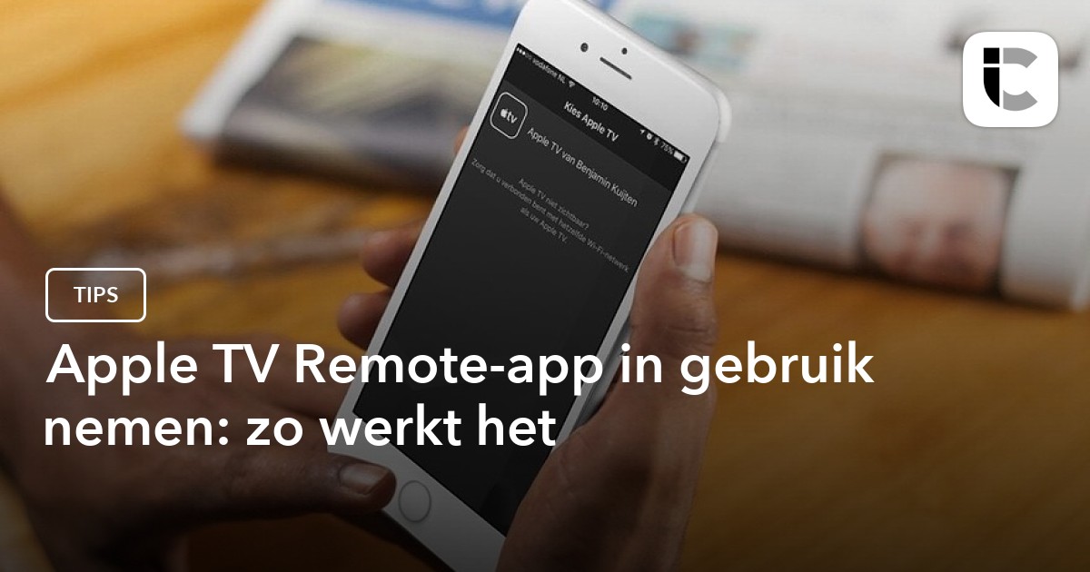 Apple TV Remote-app instellen en gebruiken: zo werkt het