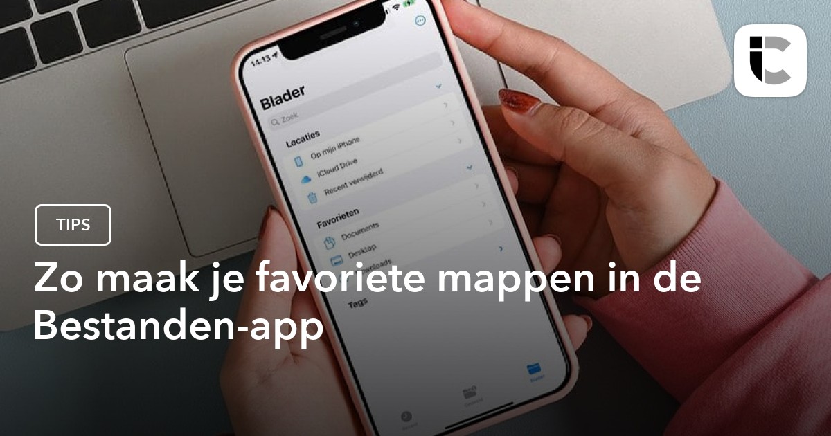 Zo Maak Je Favoriete Mappen In De Bestanden-app