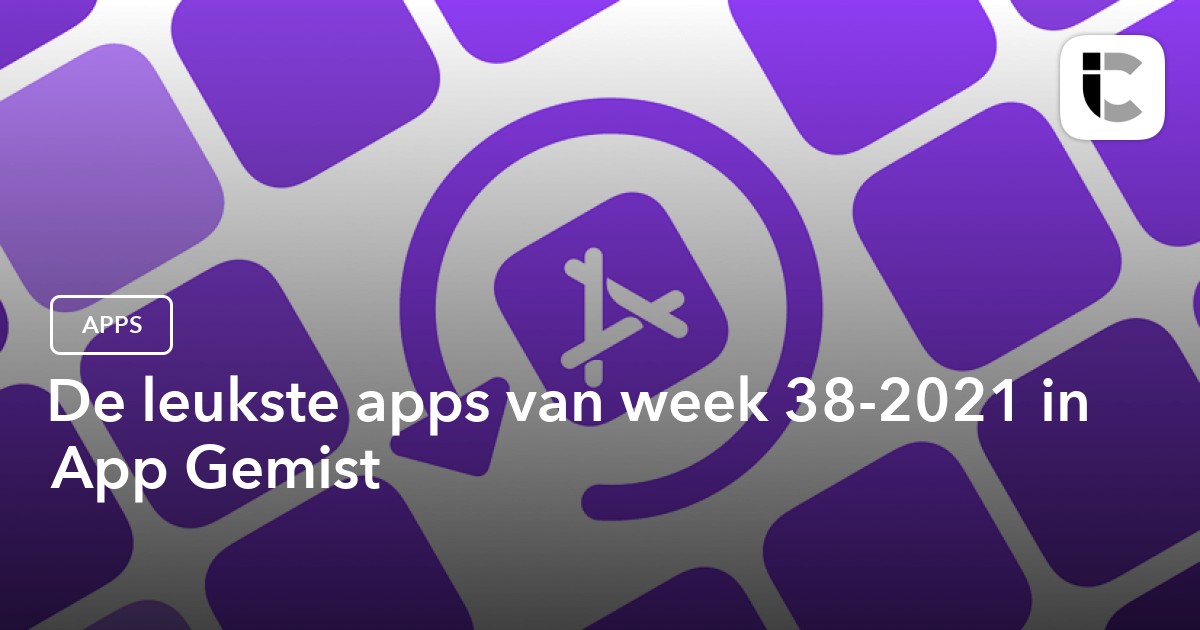 The best apps of week 38-2021 in App Missed