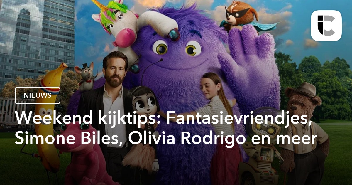 Weekend kijktips: Fantasievriendjes, Simone Biles, Olivia Rodrigo en meer