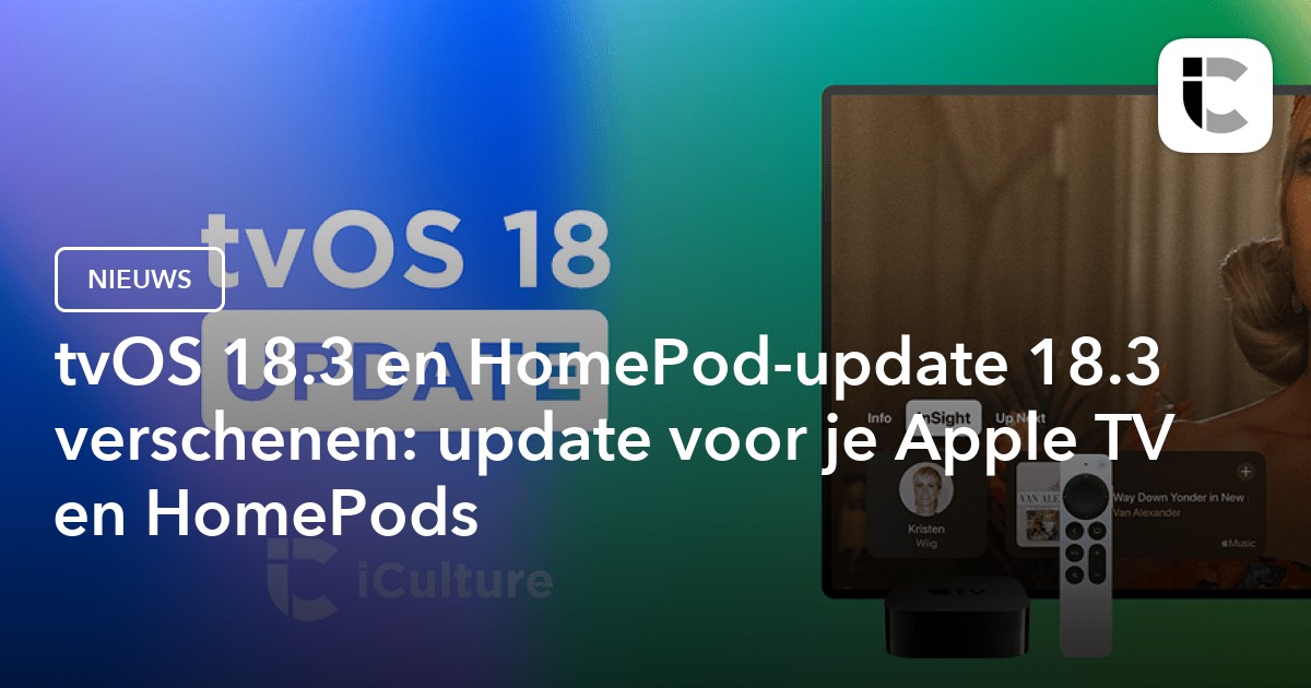 tvOS 18.3 and HomePod update 18.3 are here: this has been improved